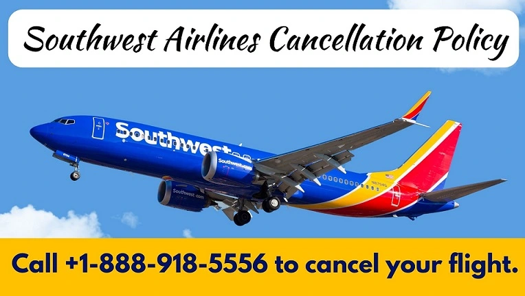 Southwest airlines cancellation policy